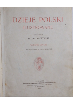 Dzieje Polski ilustrowane 1909r.