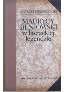 Maurycy Beniowski w literackiej legendzie