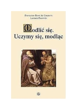 Modlić się. Uczymy się, modląc