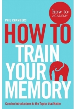 How To Train Your Memory