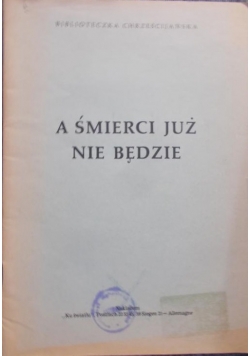 A śmierci już nie będzie, 1926 r.