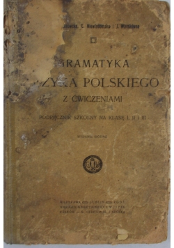 Gramatyka języka polskiego z ćwiczeniami, 1912