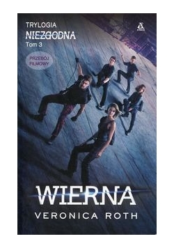 Wierna. Niezgodna, Tom 3, Nowa