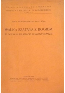 Walka szatana z Bogiem w polskim dramacie romantycznym. Tom LXIV, 1935 r.