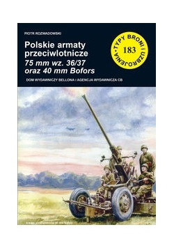 Polskie armaty przeciwlotnicze 75 mm wz. 3637 i 40 mm Bofors
