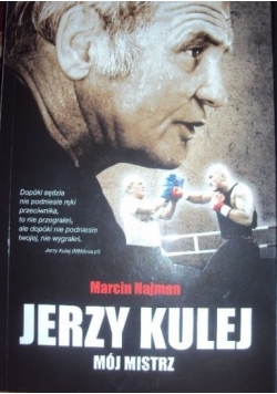 Jerzy Kulej- Mój Mistrz, Nowa