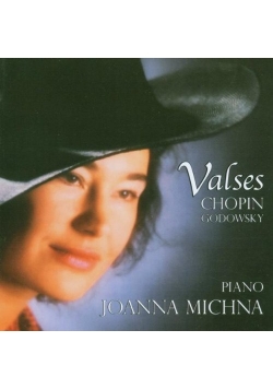 Chopin & Godowsky - Valses Michna, Joanna