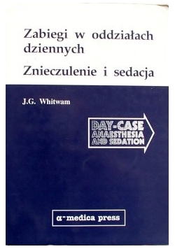 Zabiegi w oddziałach znieczulenie i sedacja