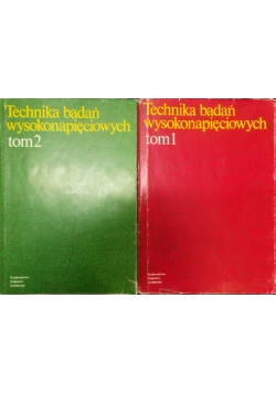 Technika badań wysokonapięciowych, Tom I-II
