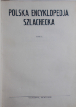 Polska encyklopedia szlachecka Tom IX, 1937 r.