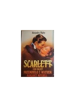 Scarlett ciąg dalszy przeminęło z wiatrem ,tom I