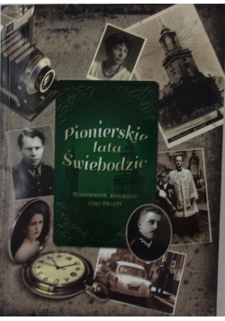 Pionierskie lata Świebodzic