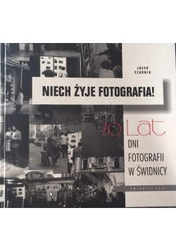 Niech żyje fotografia!