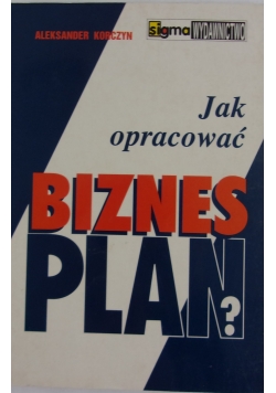 Jak opracować bizes- plan?