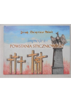 Impresje z powstania styczniowego