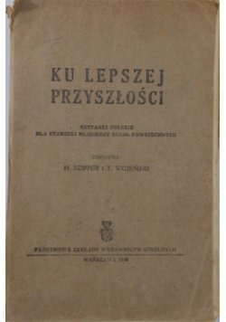 Ku lepszej przyszłości, 1946 r.