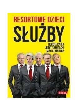 Resortowe dzieci Służby