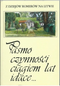 Pismo czynności ciągiem lat idące...
