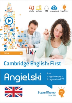 Cambridge English First Kurs przygotowujący do egzaminu FCE (poziom średni B2)