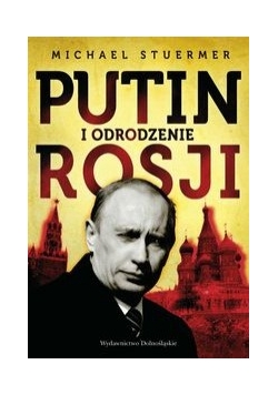 Putin i odrodzenie Rosji