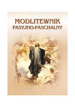 Modlitewnik pasyjno-paschalny, Nowa