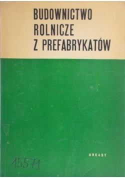 Budownictwo rolnicze z prefabrykatów