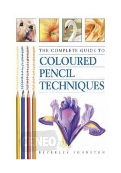 The complete guide to coloured pencil techniques