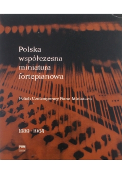 Polska współczesna miniatura fortepianowa 1939- 1964