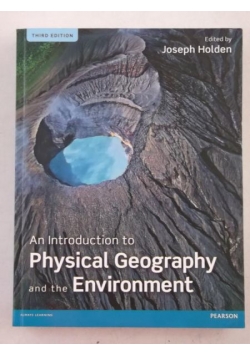 An Introduction to Physical Geography and the Environment