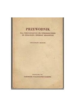 Przewodnik dla posługujących się piśmiennictwem do oznaczania zwierząt krajowych