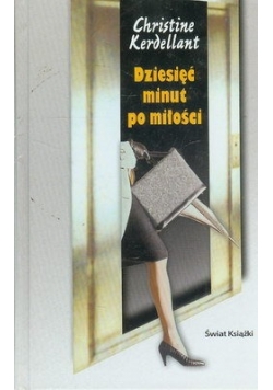 Dziesięć minut po miłości