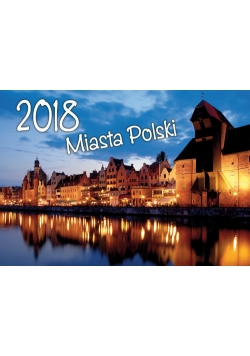 Kalendarz 2018 Miasta Polski