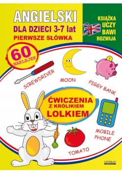 Angielski dla dzieci 3-7 lat Ćwiczenia z królikiem Lolkiem