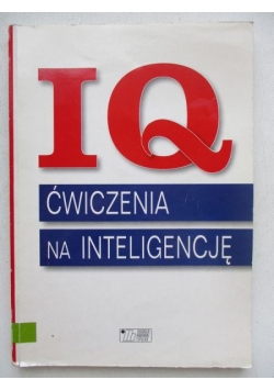 IQ ćwiczenia na inteligencję