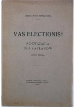 Vas Electionis! 1914 r.