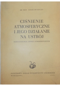 Ciśnienie atmosferyczne i jego działanie na ustrój