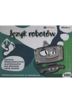 Język robotów Zestaw dodatkowych materiałów na kolejne lata nauki