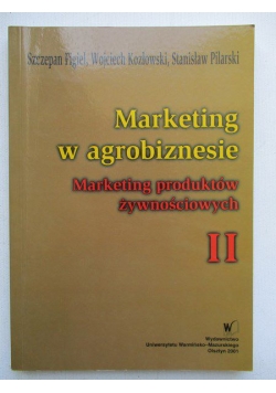 Marketing w agrobiznesie, tom II