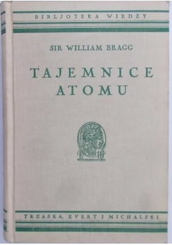 Tajemnice atomu, ok 1930 r.