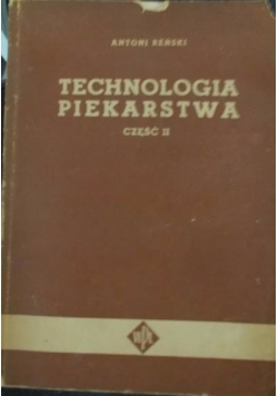 Technologia piekarstwa. Część II