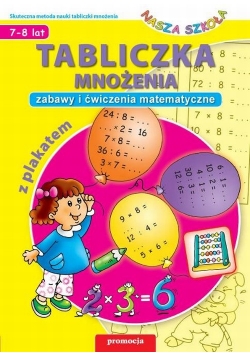 Tabliczka mnożenia Zabawy i ćwiczenia matematyczne