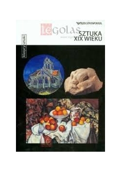Klasycy Sztuki: Sztuka XIX wieku
