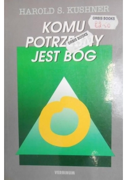 Komu potrzebny jest Bóg