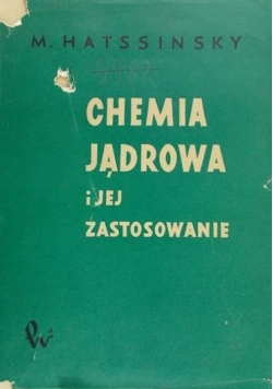 Chemia jądrowa i jej zastosowania