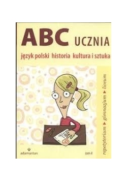 ABC ucznia język polski historia kultura i sztuka