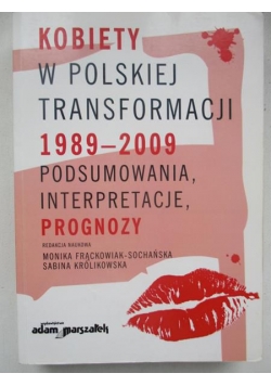 Kobiety w polskiej transformacji 1989-2009