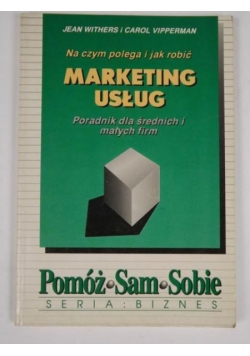 Withers Jean,   - Na czym polega i jak robić marketing usług