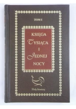 Księga tysiąca i jednej nocy, Tom I