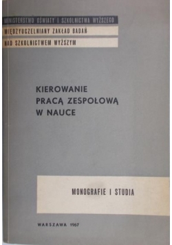 Kierowanie pracą zespołową w nauce