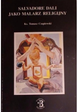 Salvadore Dali jako malarz religijny